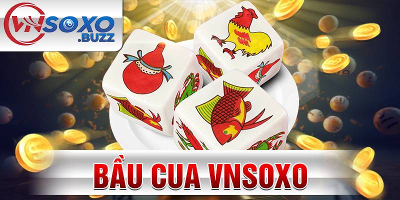 Bầu cua Vnsoxo