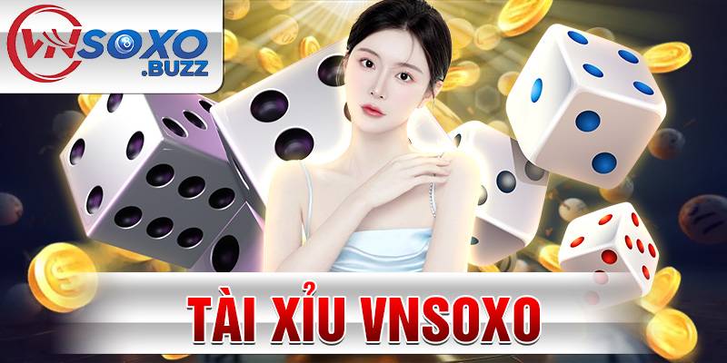 Tài xỉu Vnsoxo