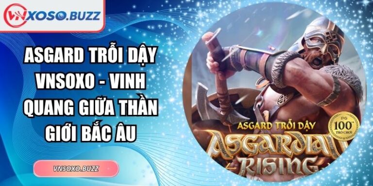 Asgard Trỗi Dậy VNSOXO