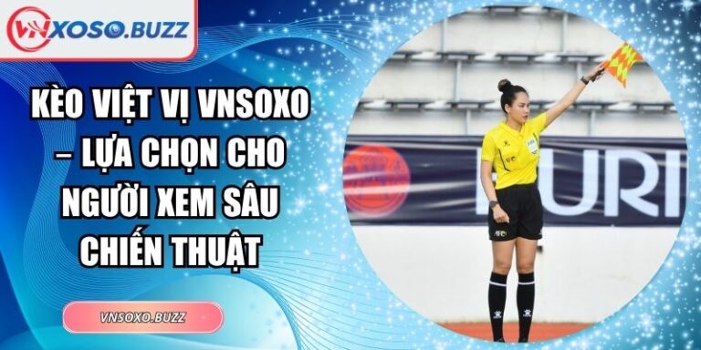 kèo việt vị VNSOXO
