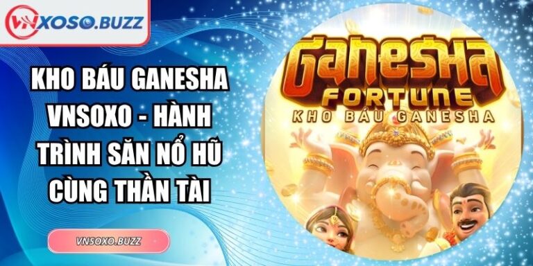 Kho Báu Ganesha VNSOXO